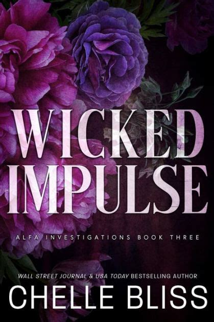 Wicked Impulse By Chelle Bliss Paperback Barnes And Noble®
