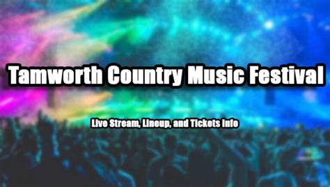 Tamworth Country Music Festival 2024 Live Stream Lineup And Tickets