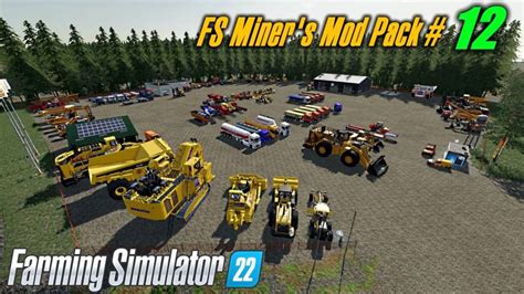 Fs Miner S Mod Pack January V Farming Simulator Mods Fs Mods