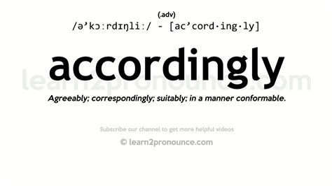 Pronunciation Of Accordingly Definition Of Accordingly Youtube