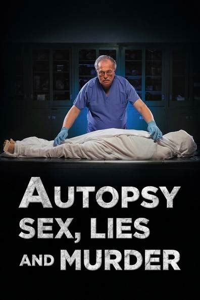How To Watch And Stream Autopsy 11 Sex Lies And Murder 2006 On Roku
