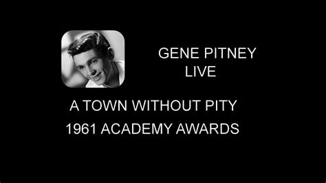 Gene Pitney Town Without Pity Academy Awards Youtube