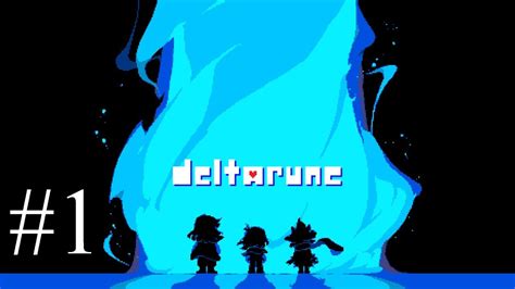 Deltarune Chapter 1 Part 1 Youtube