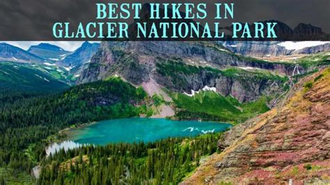 The Best Hikes In Glacier National Park