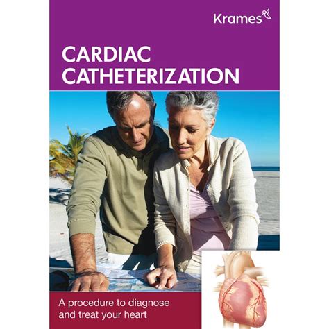Understanding Cardiac Catheterization Krames Patient Education