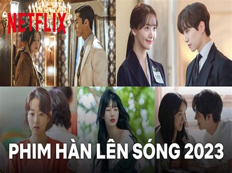 Top 15 Loạt Phim Hàn Quốc Lên Sóng Netflix 2023 Hay Nhất Coolmate