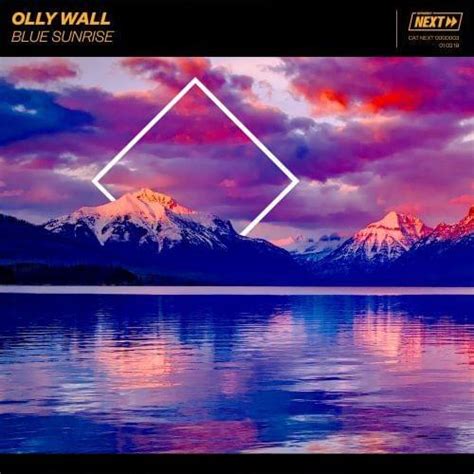 Olly Wall Blue Sunrise Lyrics Genius Lyrics