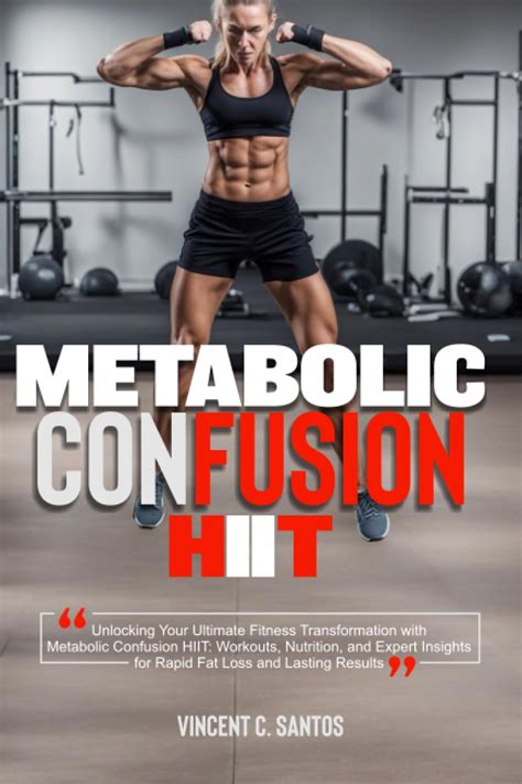 Metabolic Confusion Hiit Unlocking Your Ultimate Fitness