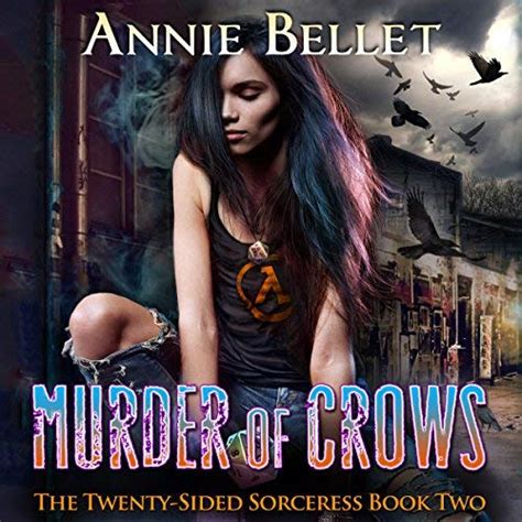 Lis Careys Library Murder Of Crows The Twenty Sided Sorceress 2 By Annie Bellet Author