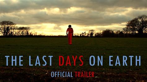 The Last Days On Earth Main Trailer Youtube