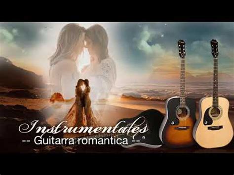 Música romántica instrumental Baladas Romanticas Instrumentales Con