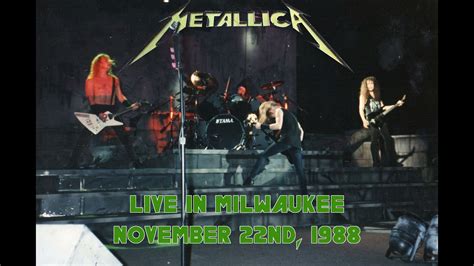 Metallica Live In Milwaukee Wi 1988 Sbd Recording Youtube