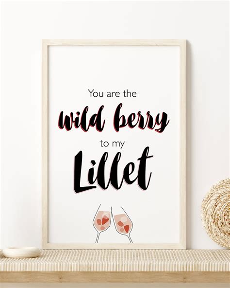 You Are The Wild Berry To My Lillet Poster Lieblingsmensch Shop