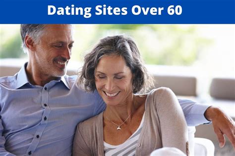 Looking for a dating site or dating app you can trust? 10 Best Over 60 Dating Sites - Senior Dating Sites For 60+