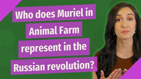 Who Does Muriel In Animal Farm Represent In The Russian Revolution