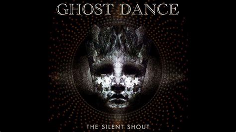Ghost Dance The Silent Shout Teaser Trailer Youtube
