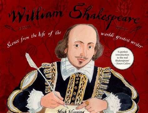 William Shakespeare Scenes From The Life Of The Worlds Greatest