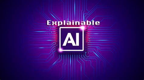 Explainable Ai Why Its Important To You And Your Clients