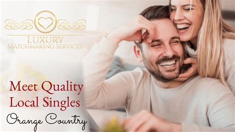 Meet Orange County Singles Luxury Matchmaking