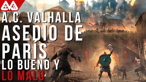 Assassin S Creed Valhalla El Asedio De Par S Lo Bueno Y Lo Malo