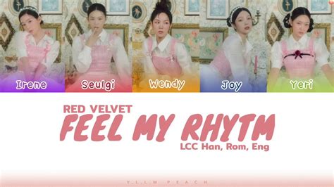 red velvet 레드벨벳 feel my rhythm lyrics color coded youtube
