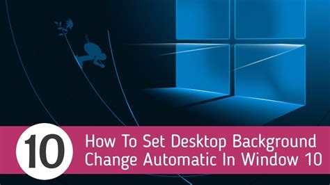 How To Set Desktop Background Change Automatic In Win 10 Youtube