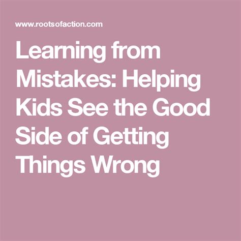 Its Time To Help Kids See The Good Side Of Getting Things Wrong