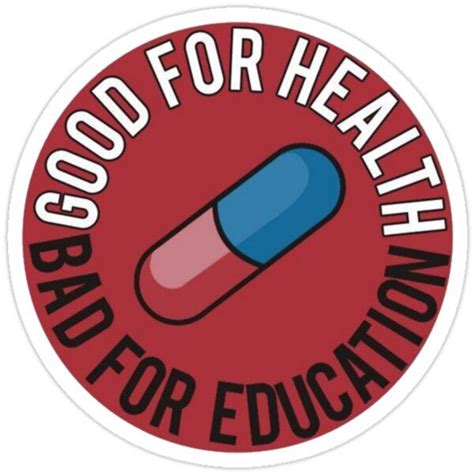 Akira Good For Health Bad For Education Pill Sticker Good For Health Bad For Education