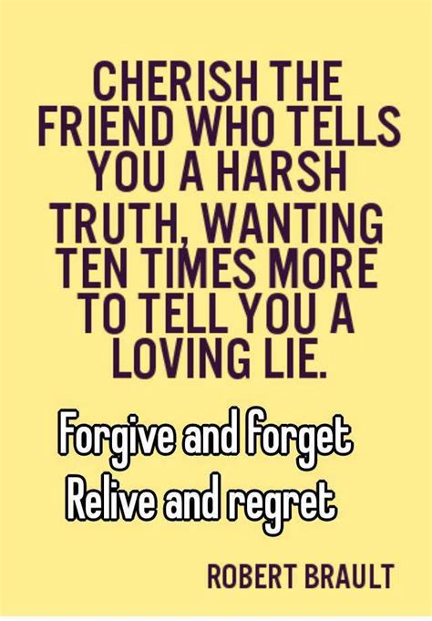 Forgive And Forget Relive And Regret