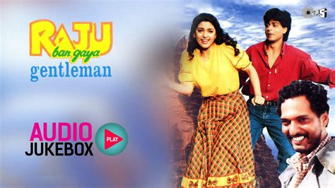 Watch a gentleman (2017) hindi from player 2 below. Raju Ban Gaya Gentleman Jukebox - Full Album Songs ...