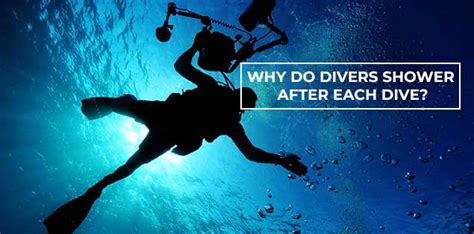 Why Do Divers Shower After Each Dive Whydo