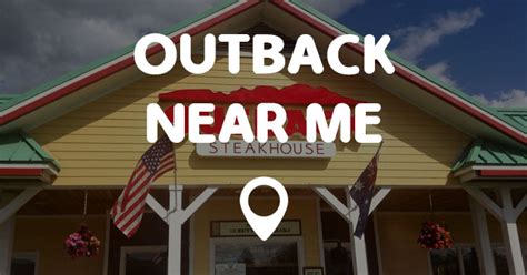 Check spelling or type a new query. OUTBACK NEAR ME - Points Near Me