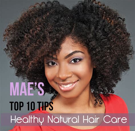 Keep things looking stylish with this vintage inspired style. Mae's Top 10 Tips for Healthy Natural Hair Care - NATURAL ...
