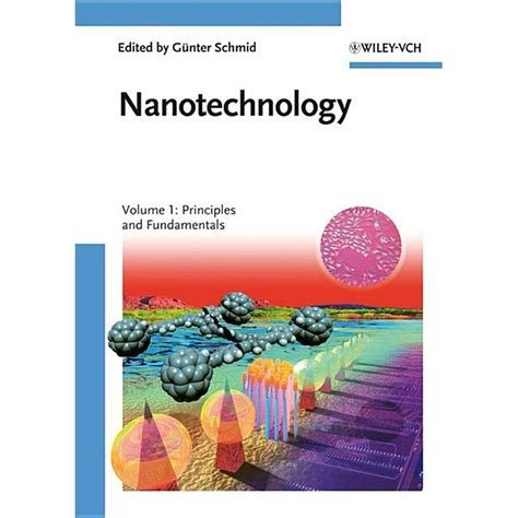 Nanotechnology Wiley Nanotechnology Volume 1 Principles And