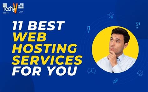 Best Web Hosting Services For You Techyv Com