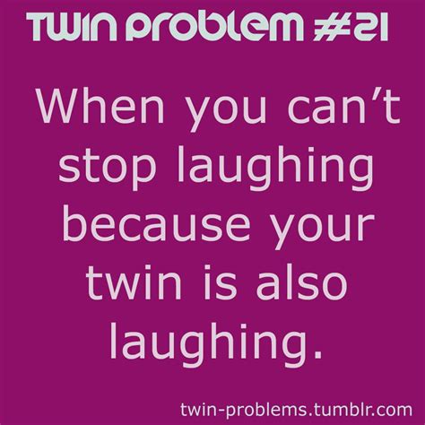 Identical Twins Funny Twin Quotes Shortquotes Cc