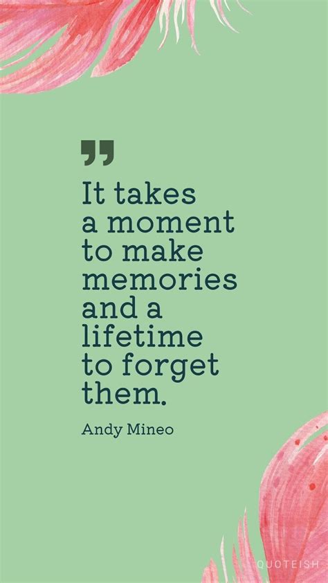 30 Making Memories Quotes Quoteish