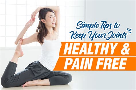 Simple Tips To Keep Your Joints Healthy And Pain Free