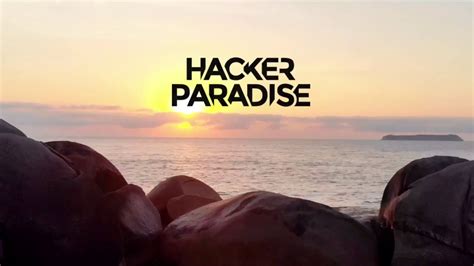 Hacker Paradise A Unique Program That Combines Work Travel