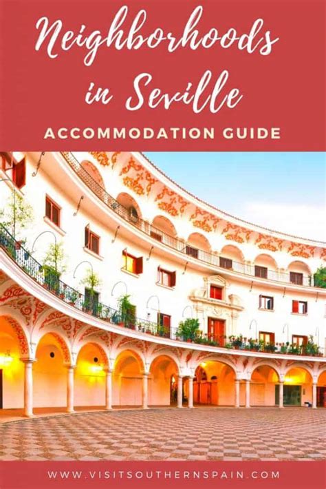 Best Places To Stay In Seville 2024 Local Guide Visit Southern Spain
