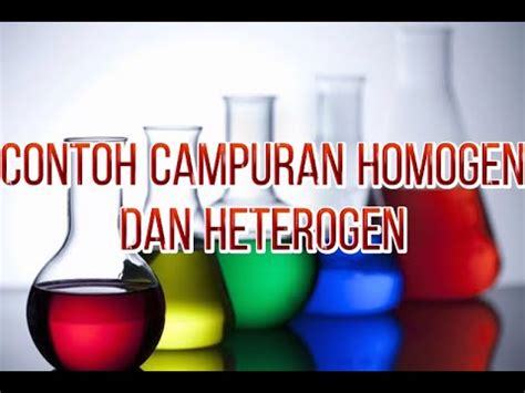 Contoh Campuran Homogen Dan Campuran Heterogen Kimia Youtube