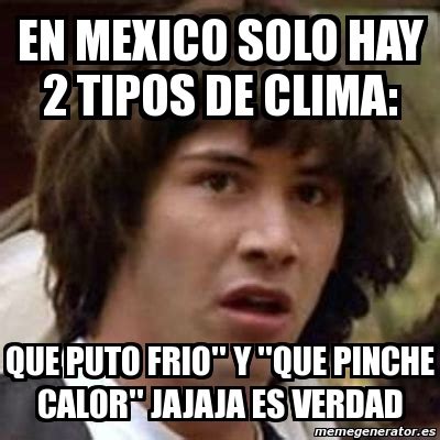 Clima en monterrey 19 de junio: Meme Keanu Reeves - En Mexico solo hay 2 tipos de clima ...