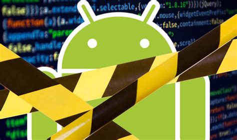 Android Alert Malware Can Steal Data From Your Favourite Apps Are You Affected Express Co Uk