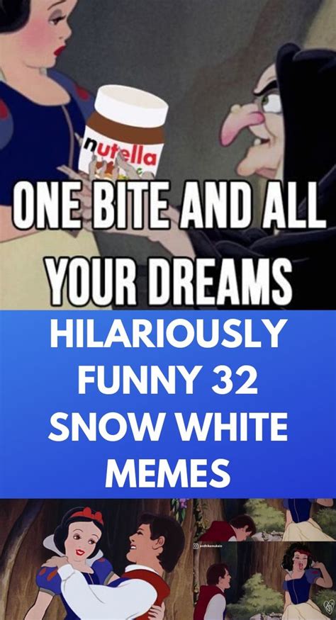 Hilariously Funny 32 Snow White Memes Quotes And Humor