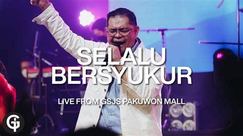Selalu Bersyukur Cover By Gsjs Worship Youtube