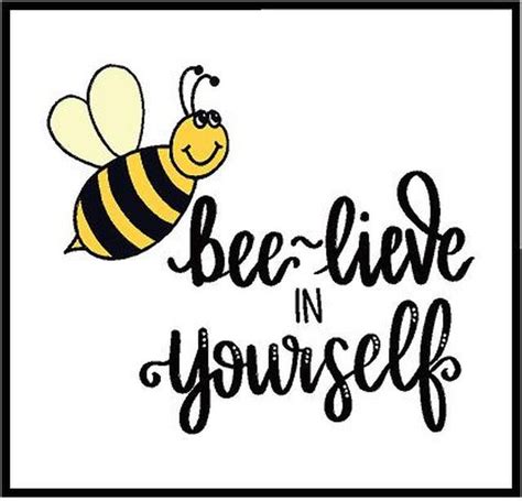 Bee Lieve In Yourself Decal Bee Quotes Bee Drawing Bee Pictures