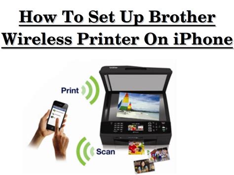 How To Set Up Brother Wireless Printer On Iphone