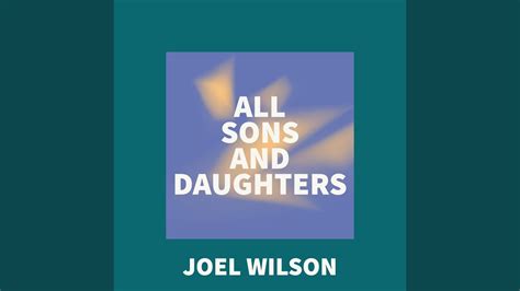 All Sons And Daughters Youtube