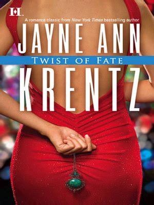 In any case, the ending doesn't divert from the plot and full story of the season 2 already posted on it blog. Twist Of Fate by Jayne Ann Krentz · OverDrive: eBooks ...