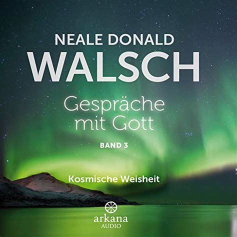 Dann wurde mir dieses buch zuteil. Gespräche mit Gott 3 (Hörbuch) von Neale Donald Walsch ...
